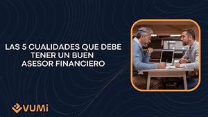 Oswaldo-Karam-Macia-¿Que-Habilidades-Debe-Tener-un-Buen-Asesor.png